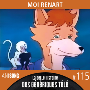 La belle histoire des génériques télé #115 - Moi Renart