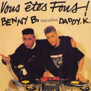 Benny B - Vous Êtes Fous !