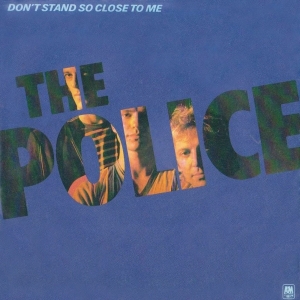 The Police - Don't Stand So Close To Me