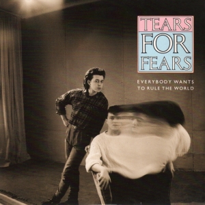 Tears For Fears - Everybody wants to rule the world