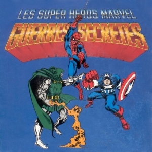Les Super Héros Marvel  - Guerres Secrètes (Secret Wars)