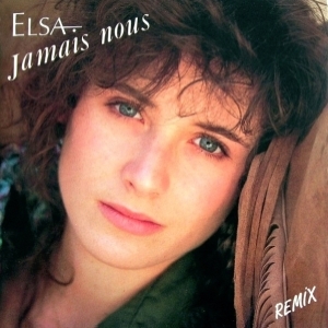 Elsa - Jamais nous