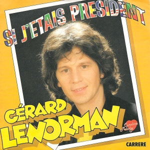 Gérard Lenorman - Si j'étais président
