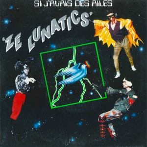 Ze Lunatics - Si j'avais des ailes dans le dos
