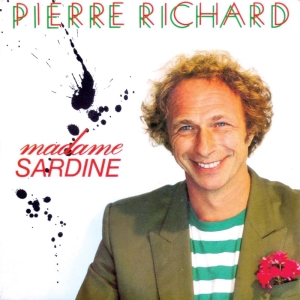 Pierre Richard - Madame Sardine