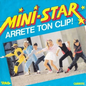 Mini-Star - Arrête ton Clip