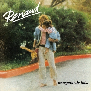 Renaud - Morgane de toi