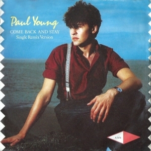 Paul Young - Come back and stay