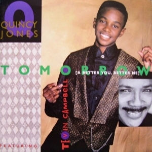 Tevin Campbell, Quincy Jones - Tomorrow (A Better You, Better Me)