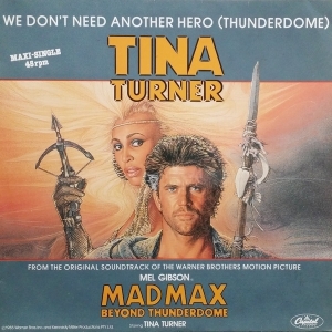 Tina Turner - We Don't Need Another Hero (Thunderdome)